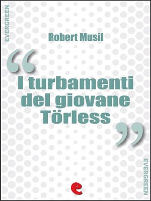 cover image of I Turbamenti del Giovane Törless (Die Verwirrungen des Zöglings Törleß)